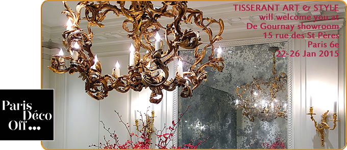 TISSERANT ART &  STYLE will welcome you at De Courmay showroom 15 rue des Saints Pères Paris 6ème 22-16 January 2015